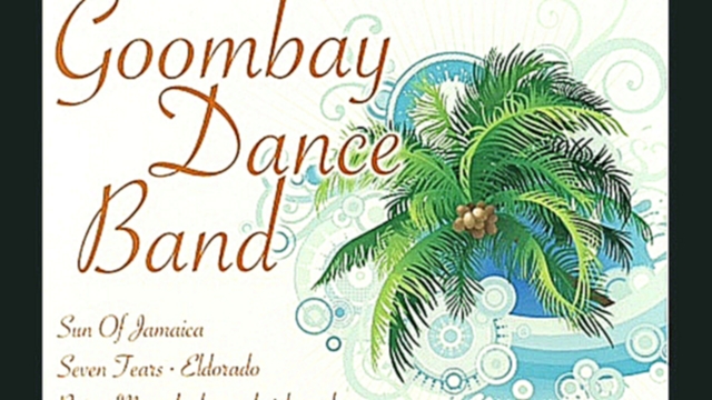 Goombay  Dance  Band  2 часть  Golden  Dreams  Eldorado 