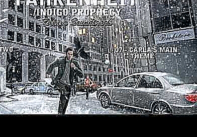 Fahrenheit/Indigo Prophecy [Deluxe OST] - Disc Two - 07 - Carla's Main Theme 