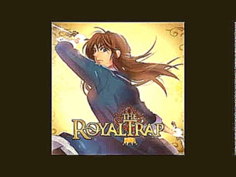The Royal Trap Soundtrack - Elaborate Deception