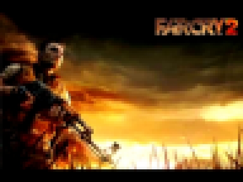 Far Cry 2 OST -  Track 19 