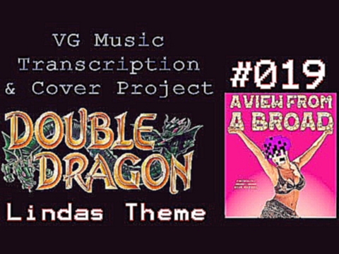 Linda's Theme/Stage 5, 7 - Double Dragon NES - Sheet Music/Tab & Cover Project #019 