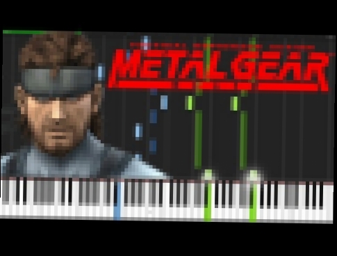 Metal Gear Solid Theme - Metal Gear Solid [Piano Tutorial] (Synthesia) 