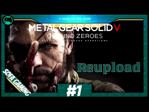 Metal Gear Solid V  Ground Zeroes #1 | REUPLOAD - Infiltration [Lets Play / Gameplay / deutsch] 