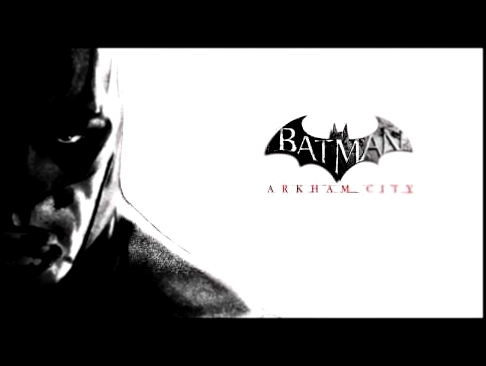Batman Arkham City Soundtrack -  I Think You Should Do As He Says (Track #7) 