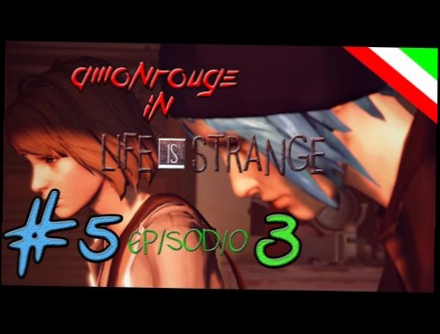 RL - Life Is Strange Gameplay ITA EP3 #5 - Bacio Vero o Bacio Finto?