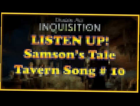 Dragon Age: Inquisition - Tavern Songs - Samson's Tale 