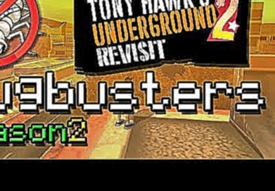BugBusters Revisit - Tony Hawk's Underground 2 Glitches! [PS2] 