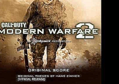 Call of Duty:Modern Warfare 2 Soundtrack(Official Release)-Track 1-Main Theme 