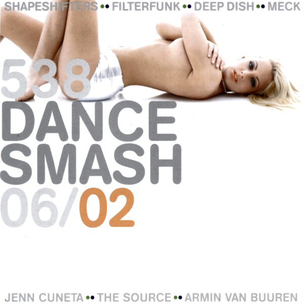 =538 Dance Smash Hits - 2006-02