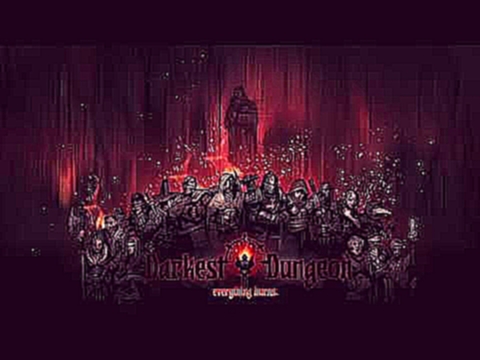 Darkest Dungeon OST - Town in Chaos - Stuart Chatwood (2016) HQ Official 
