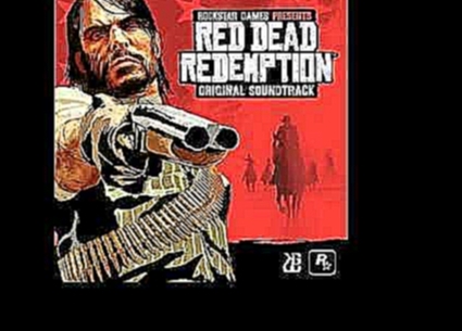 OST Red Dead Redemption - 19 Bury Me Not On The Lone Prairie 