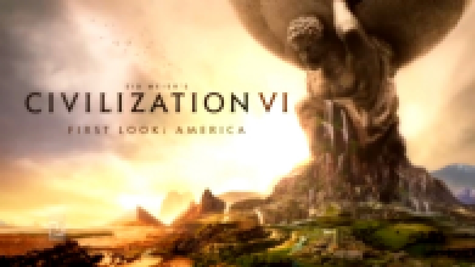 Sid Meier’s Civilization 6: Трейлер «Америка» 
