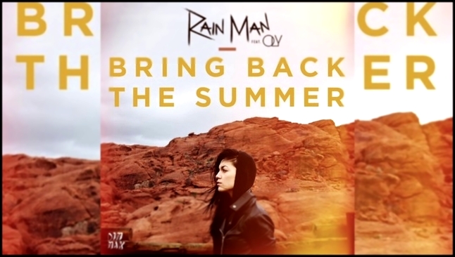 Bring Back The Summer - Rain Man (Ft. Oly) 