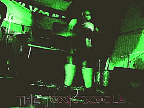 The ToxicXDoll ~ Extize - Gothic Pussy (Industrial Dance) [2014] 