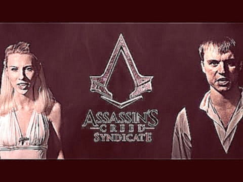 Assassin’s Creed Syndicate OST "Underground" | RUS Cover | "Под Землей" 