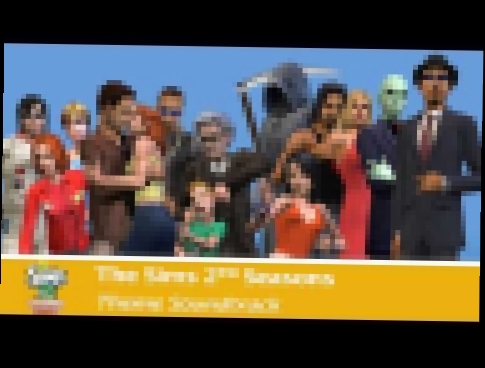 The Sims 2™ Seasons - Theme SoundTrack 