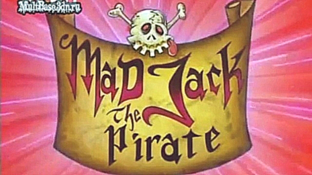 Mad Jack the Pirate 1.The Terrifying Sea Witch Incident 