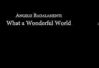 Angelo Badalamenti - What a Wonderful World (+Trailer Sounds) 