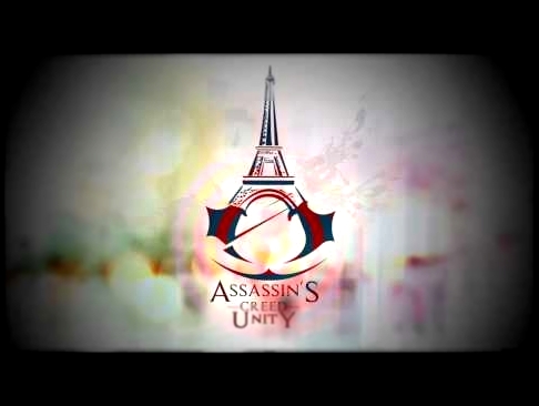 Assassin's Creed Unity Launch Music Trailer by Roby Fayer - Ready To Fight (Ft. Tom Gefen) 