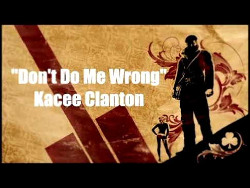 The Saboteur: Don't Do Me Wrong - Kacee Clanton 