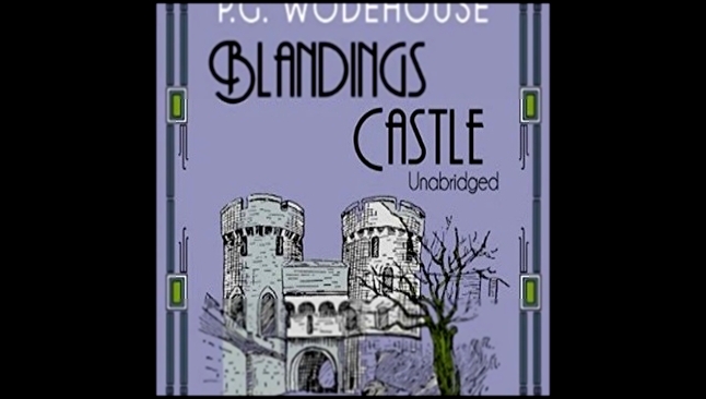 Sir P.G. Wodehouse - Blandings Castle  [  Humour, comedy.  Audioperformance  ] 