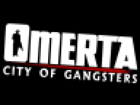 Omerta: City of Gangsters Soundtrack - Track 08 