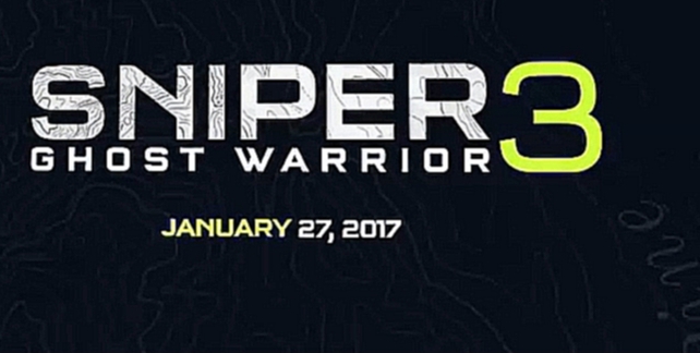 Sniper: Ghost Warrior 3 - official reveal trailer 