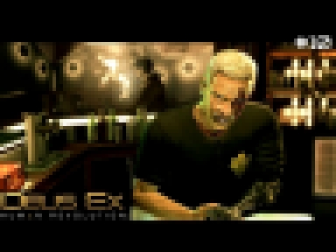 Deus Ex : Human Revolution - Part 10 - The Hive and Tong [ Pacifist Run ] 