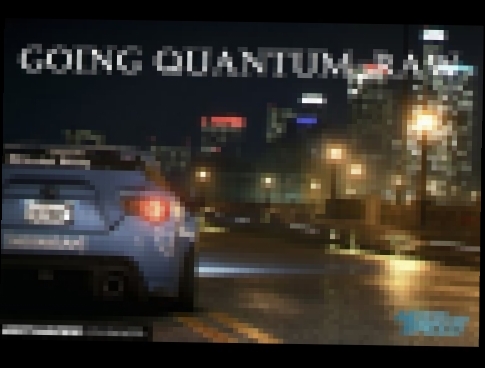 Going Quantum - Raw  [TRAP] ( Need For Speed ) Soundtrack 
