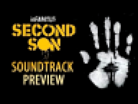 inFAMOUS Second Son - Soundtrack Preview 