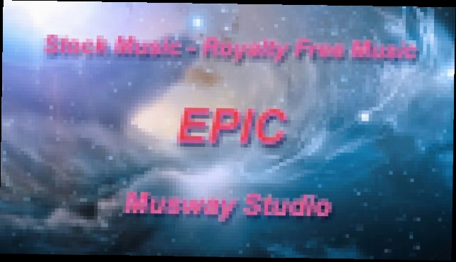 Epic Inspiring - 1 (Royalty Free Music) 