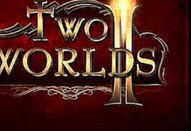 Two Worlds 2 OST 27 - Rock Vocal Theme 