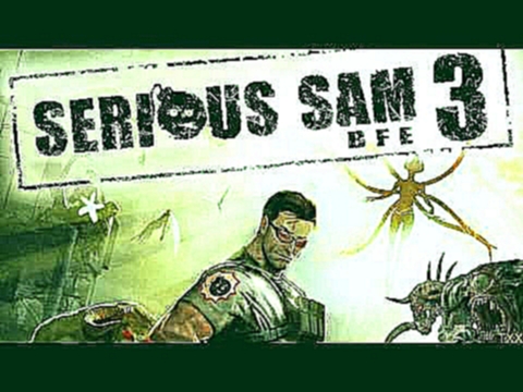 Serious Sam 3 - full soundtrack 