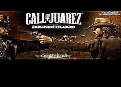 Call of Juarez Bound in Blood - Gone In The Wind - Paweł Błaszczak 