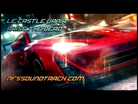 Le Castle Vania - Raise The Dead (NFS No Limits Soundtrack) 