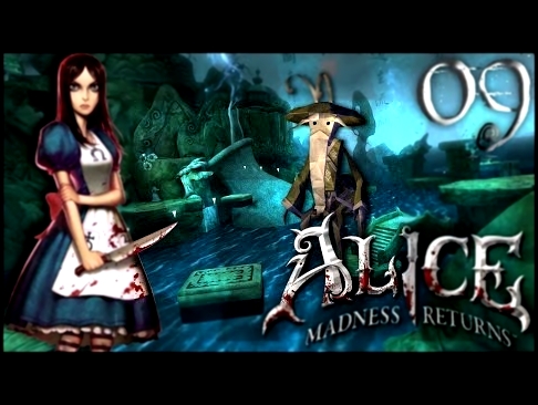 Alice : Madness Returns - L'Est Mystérieux | EP09 