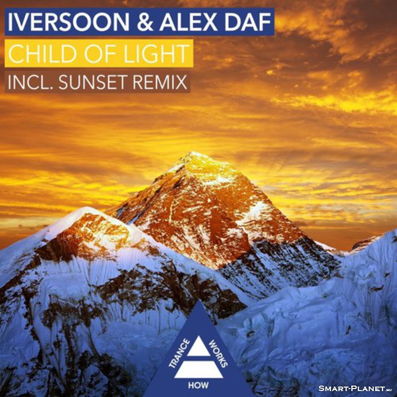 Alex Daf, Iversoon - Child of Light Sunset Remix