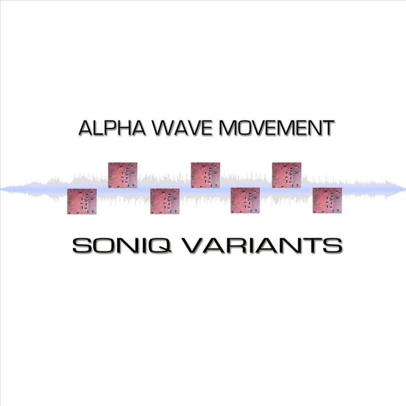 Alpha Wave Movement. 2011 - Soniq Variants (Вариации Соник) - Wave Gliding Скольжение волны