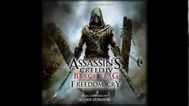 Assassin's Creed IV Black Flag Freedom Cry Teaser Music