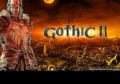 Gothic 2 Soundtrack (Full) 