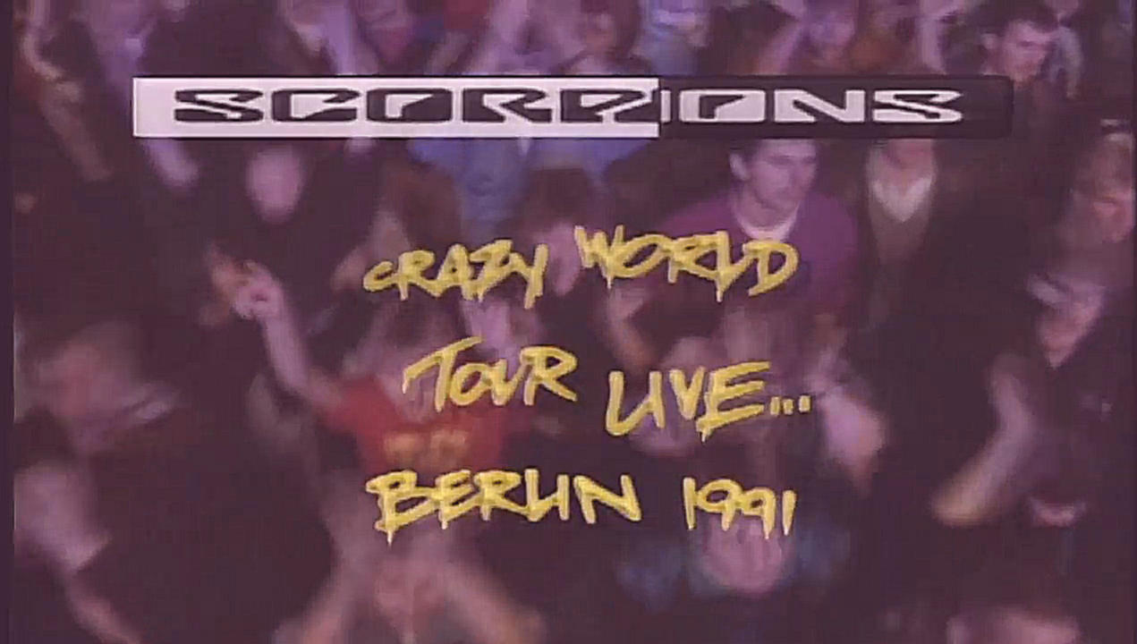 Scorpions - A Savage Crazy World Tour Live... Berlin 1991  