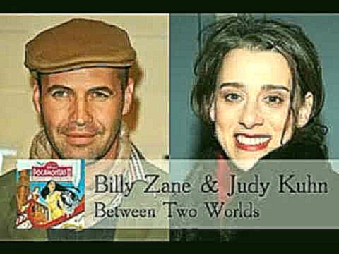 Between Two Worlds - Billy Zane & Judy Kuhn 