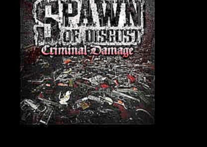 Spawn Of Disgust - Ground and Pound 