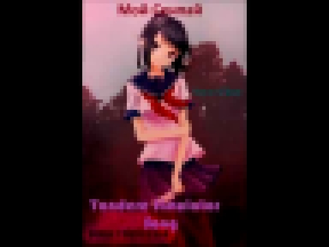 Yandere Simulator Song ~Stronger Than You~ Rus 