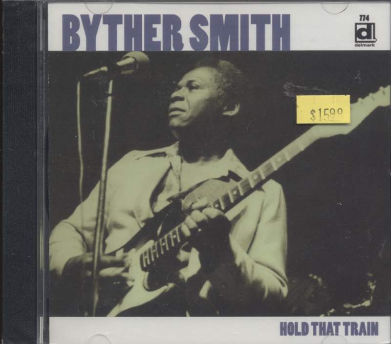 Byther Smith - Hold That Train Conductor
