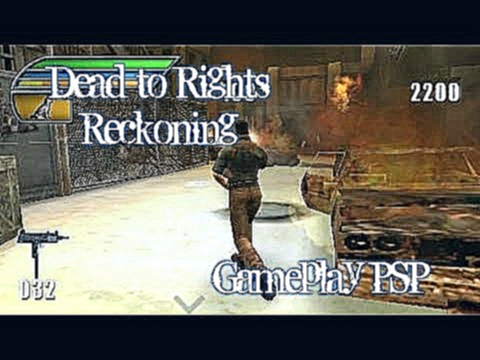 Dead to Rights : Reckoning - Gameplay - Parte 1 - Español - PSP 