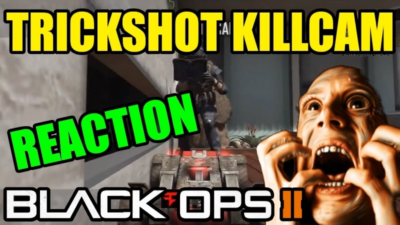 Call of duty - Black ops 2 - BEST REACTION KILLCAM TRICKSHOT