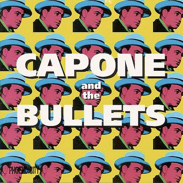Capone And The Bullets