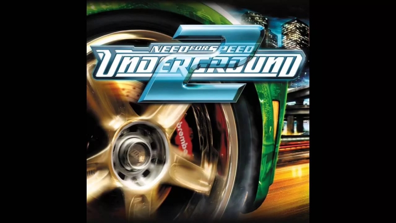 I Need Speed OST NFS - Underground 2