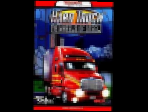 Hard Truck 18 Wheels of Steel Soundtrack - Big Dog Blues 